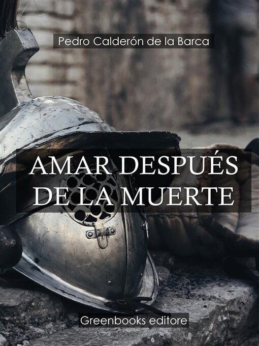 Title details for Amar después de la muerte by Pedro Calderón de la Barca - Available